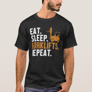T-shirt Manger Sleep Forklifts Reach Reach Truck Pro Forkl