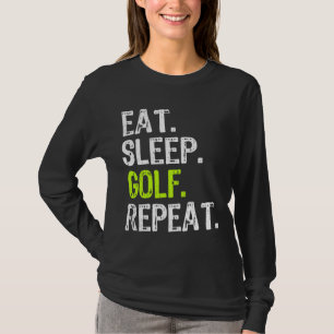 T-shirt Manger Sleep Golf Répéter Golfer Golf Golf Golf Fu