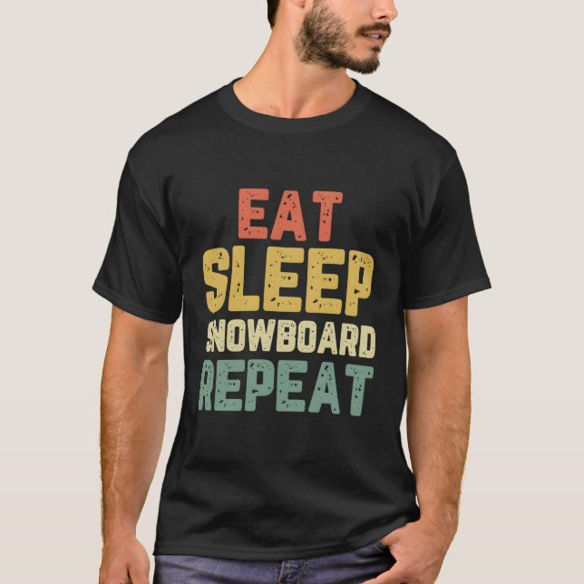 T-shirt Manger Sleep Snowboard Snowboard Snowboard Cadeau  (Devant)