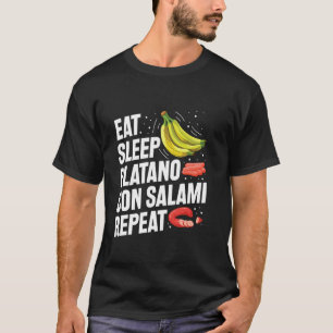 T-shirt Manger Sommeil Banane Avec Salami Répéter