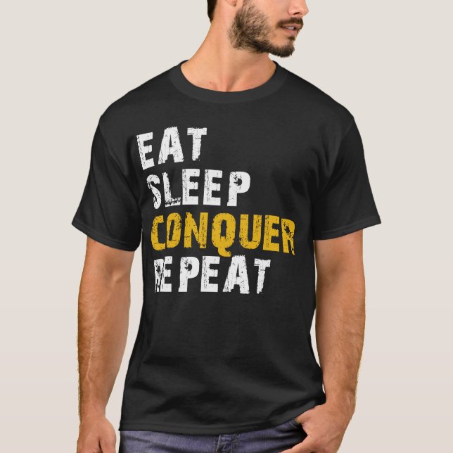T-shirt manger sommeil conquérir (Devant)