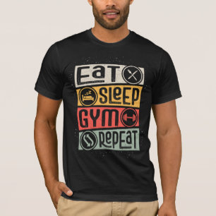 T-SHIRT MANGER SOMMEIL GYM RÉPÉTER