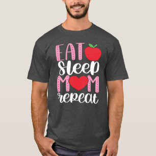 T-shirt MANGER SOMMEIL MOM RÉPÉTER   MOM LIFE mignonne et 