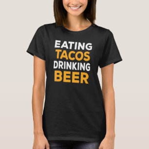T-shirt Manger Tacos Boire Bière Mexicaine Bière Boire