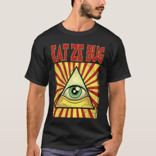 T-shirt MANGER ZE BUG ILLUMINATI EYE Conspiration Mens maç
