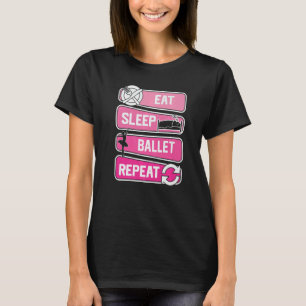 T-shirt Mangez Ballet Sommeil Répéter Ballerina Aimer À Da