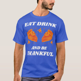T-shirt Mangez Boire Et Soyez Heureux4