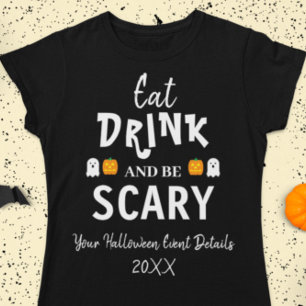 T-shirt Mangez, buvez et soyez effrayant Halloween