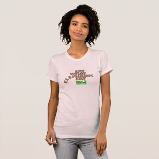 T-SHIRT MANGEZ CE QUE LES ÉLÉPHANTS MANGENT. VONT LE