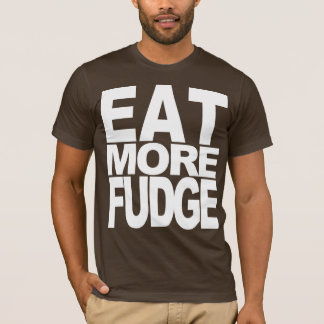 T-SHIRT MANGEZ DE PLUS DE FONDANT