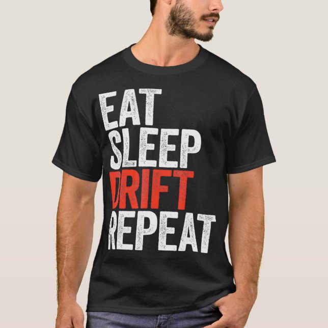 T-shirt Mangez Dérive Dormir Répétez Le Cadeau De Course D (Devant)