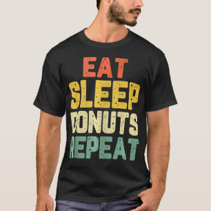 T-shirt Mangez des beignets de sommeil Répéter Doughnut Lo