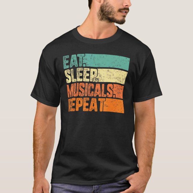 T-shirt Mangez des comédies musicales Répéter la musique T (Devant)