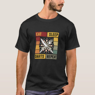 T-shirt Mangez des fléchettes de sommeil Répéter des cadea