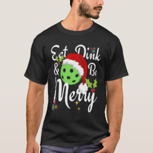 T-shirt Mangez Dink and Be Joyeux Pickleball