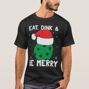 T-shirt Mangez Dink Et Soyez Joyeux Pickleball Santa Hat F