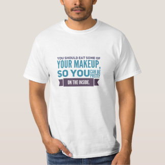 T-shirt Mangez du maquillage