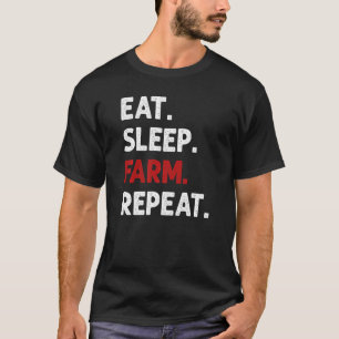 T-shirt Mangez Ferme de sommeil Répéter Fermier agricole