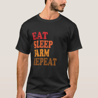 T-shirt Mangez Ferme de sommeil Répéter Fermier Agricultur