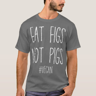 T-shirt Mangez Figues Pas Chiens T Amoureux des animaux Ve