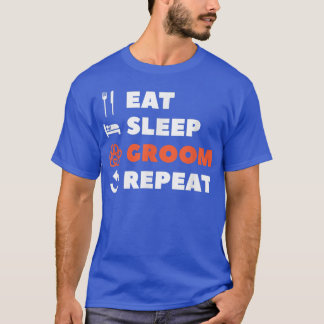 T-shirt Mangez la chambre de sommeil Répéter le chien Groo
