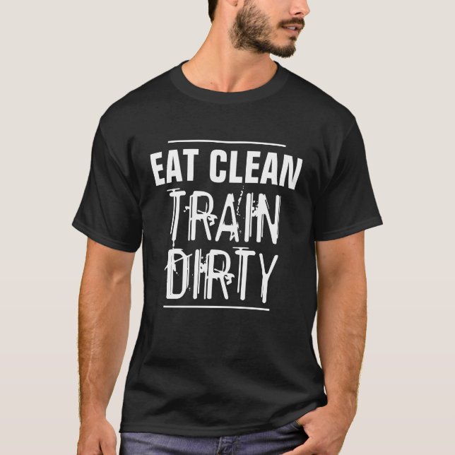 T-shirt Mangez la chemise sale de séance d'entraînement de (Devant)