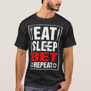 T-shirt Mangez la répétition de pari de sommeil