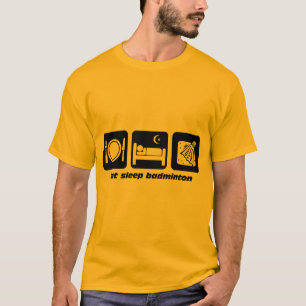 T-shirt mangez le badminton de sommeil