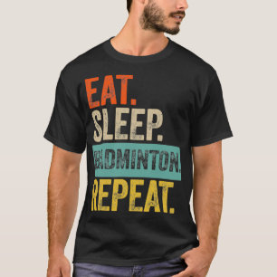 T-shirt Mangez le badminton de sommeil rétro rétro vintage