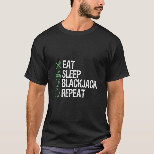 T-shirt Mangez le Blackjack Sleep Répéter Poker Chemise Jo (Devant)