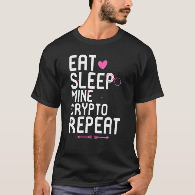 T-shirt Mangez le cristal de mine de sommeil Répéter le tr (Devant)