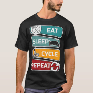 T-shirt Mangez le cycle du sommeil Répétez le vélo Vélo