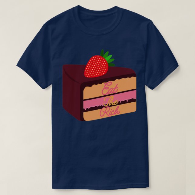 T-shirt Mangez Le Riche Gâteau Art (Design devant)