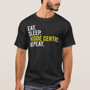 T-shirt Mangez le sommeil à l'intérieur du centre Répétez