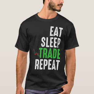 T-shirt Mangez le sommeil Commerce Répéter la fidélité Tra