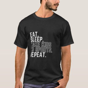 T-shirt Mangez Le Sommeil Emmenez Les Enfants Au Sport Rép