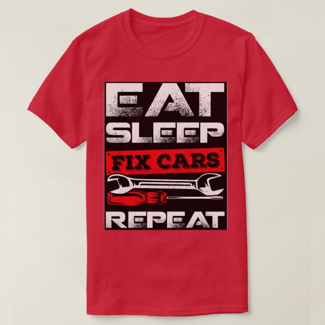 T-shirt Mangez le sommeil Fixer les voitures Répéter cours (Design devant)