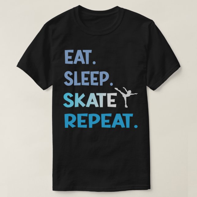 T-shirt Mangez le sommeil Ice patinage Danse Figure Répéti (Design devant)