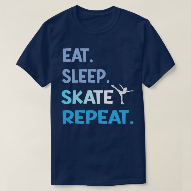 T-shirt Mangez le sommeil Ice patinage Danse Figure Répéti (Design devant)
