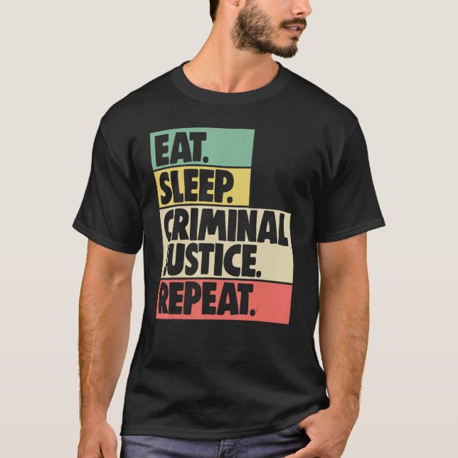 T-shirt Mangez le sommeil Justice pénale Répéter les femme (Devant)