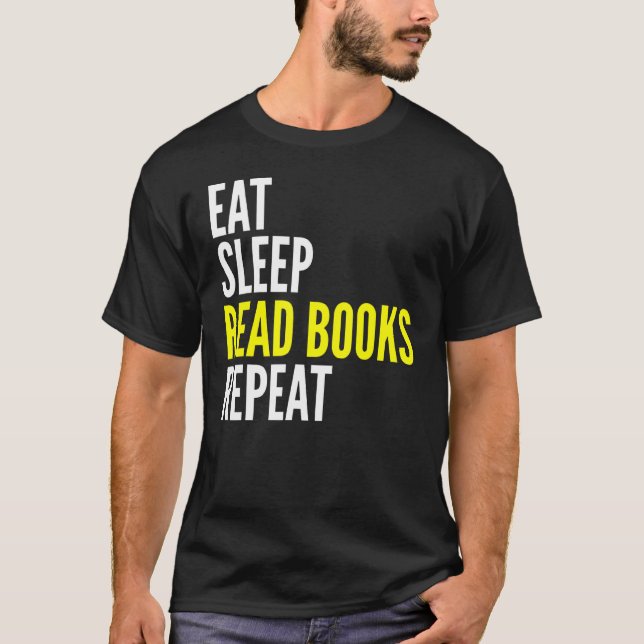 T-shirt Mangez le sommeil Lire les livres Lecture répétée  (Devant)