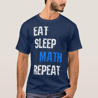 T-shirt Mangez Le Sommeil Math Répéter Drôle Dons Cadeau P