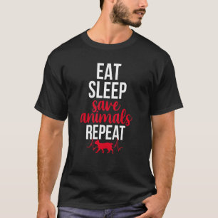 T-shirt Mangez le sommeil Sauvez la vie des animaux Répéte