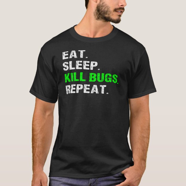 T-shirt Mangez le sommeil Tuer les bogues Répéter l'art de (Devant)