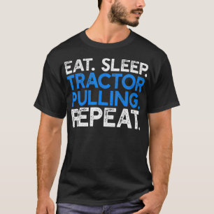 T-shirt Mangez le Tracteur de sommeil tirer répéter Funny
