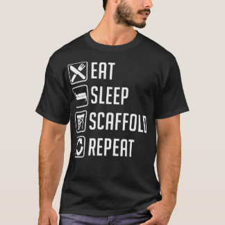 T-shirt Mangez l'échafaudage du sommeil Répéter drôle écha