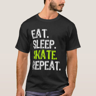 T-shirt Mangez Patinage de sommeil Répéteur Patinage de pa
