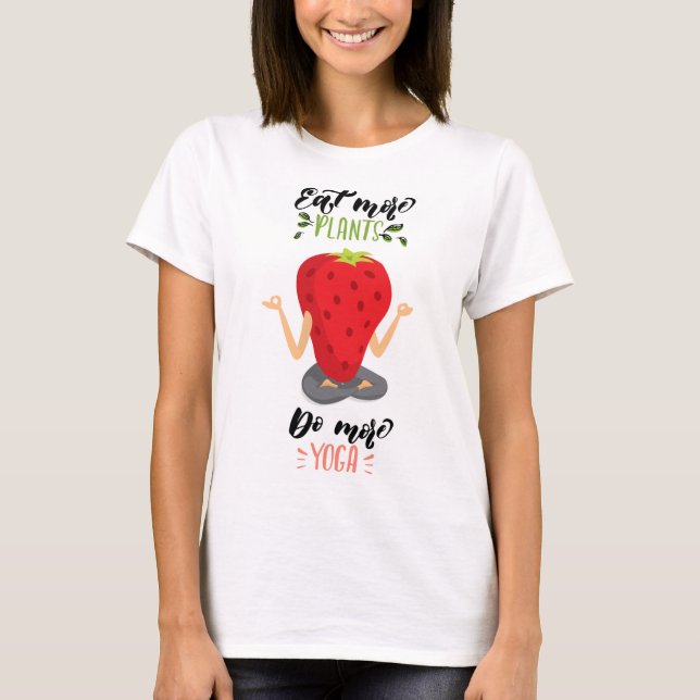T-shirt Mangez plus de plantes font plus de yoga (Devant)