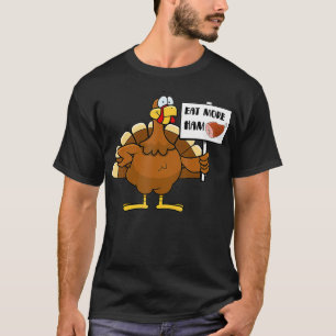 T-shirt Mangez Plus Jambon Drôle Turquie Thanksgiving Day 