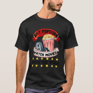 T-shirt Mangez Popcorn Regarder Les Films Ignorer Le Monde